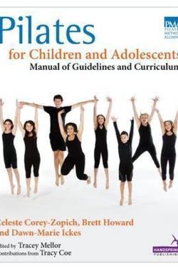 Pilates for Children and Adolescents: Manual of Guidelines and Curriculum