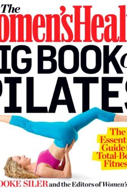 The Women’s Health Big Book of Pilates