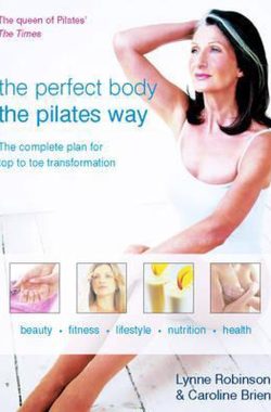 Perfect Body the Pilates Way