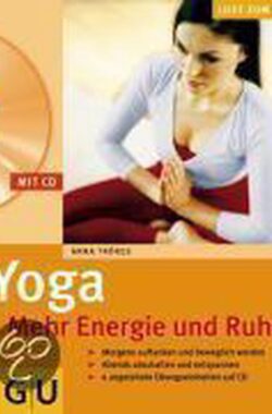 Yoga. Mehr Energie und Ruhe