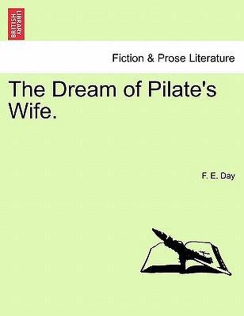 The Dream of Pilate's Wife.