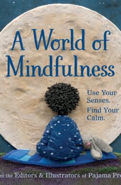 A World Of…Values to Grow On-A World of Mindfulness