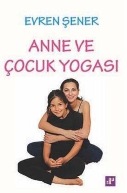 Anne ve Çocuk Yogası