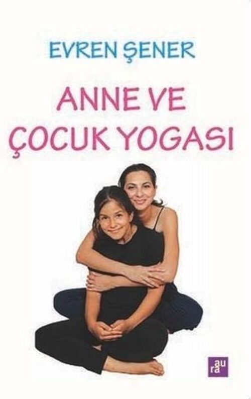 Anne ve Çocuk Yogası