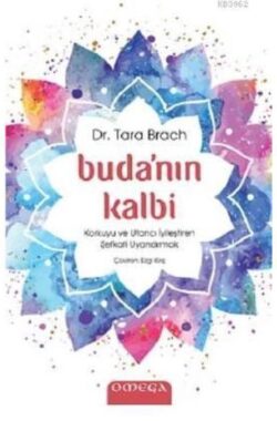 Buda’nın Kalbi – Korkuyu ve Utancı İyileştiren Şefkati Uyandırmak