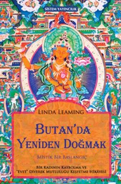 Butan’da Yeniden Doğmak: Mistik Bir Başlamgıç