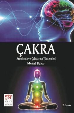 Çakra Arındırma ve Çalıştırma Yöntemleri