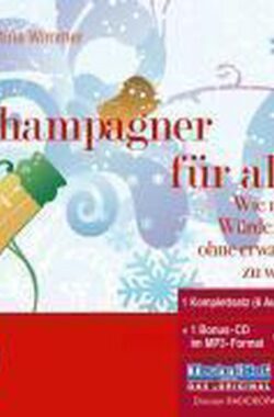 Champagner für alle! 6 CDs + mp3-CD