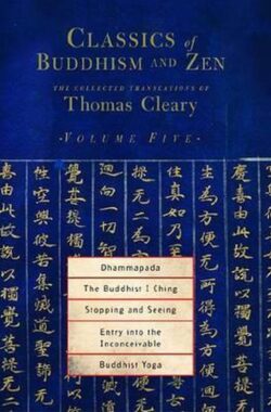 Classics Of Buddhism And Zen