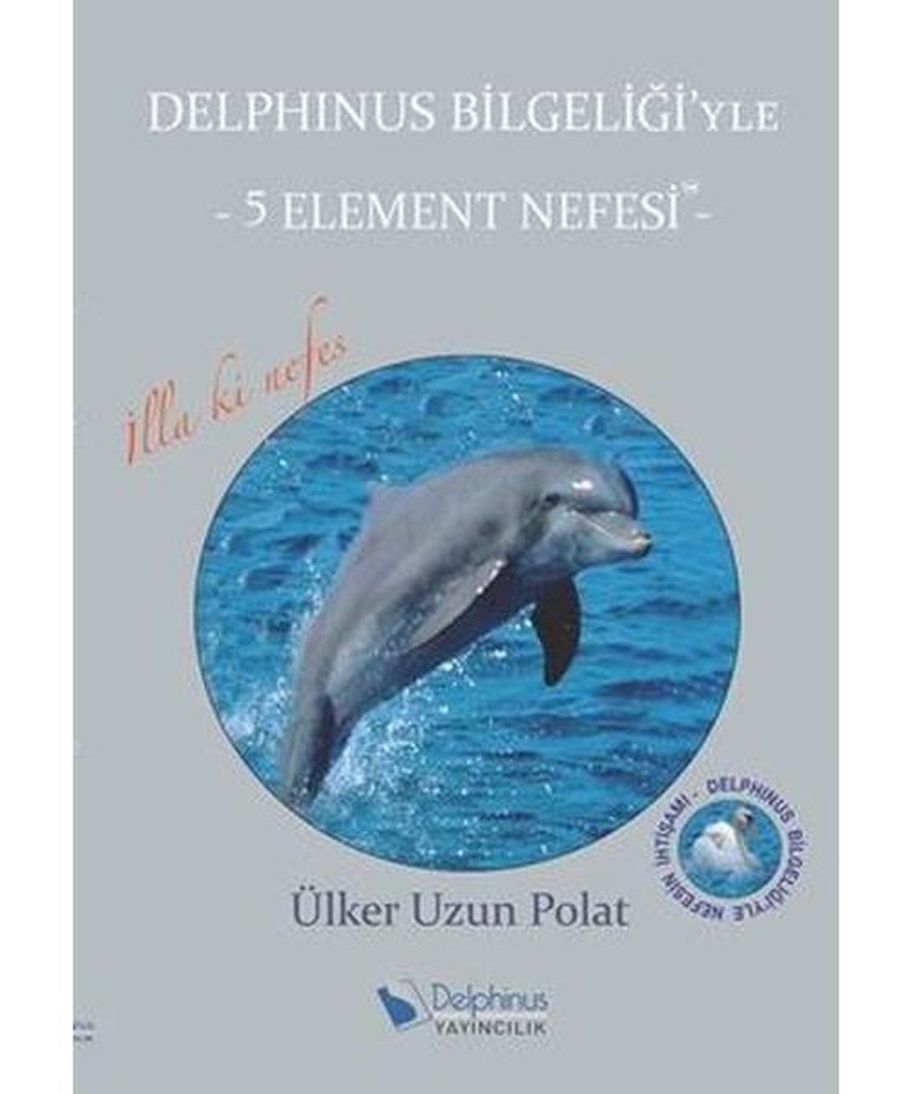 Delphinus Bilgeliği'yle-5 Element Nefesi