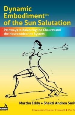 Dynamic Embodiment(r) of the Sun Salutation