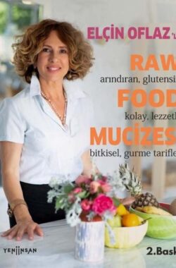 Elçin Oflaz’la Raw Food Mucizesi