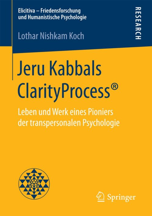 Elicitiva - Friedensforschung und Humanistische Psychologie- Jeru Kabbals ClarityProcess®