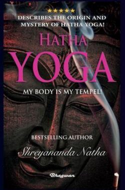 Great Yoga Books- Hatha Yoga – My Body Is My Temple!