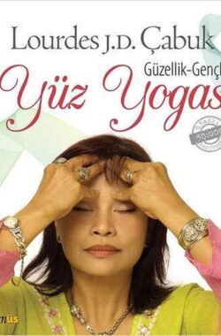 Güzellik – Gençlik: Yüz Yogası