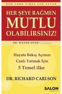 Her Şeye Rağmen Mutlu Olabilirsiniz!