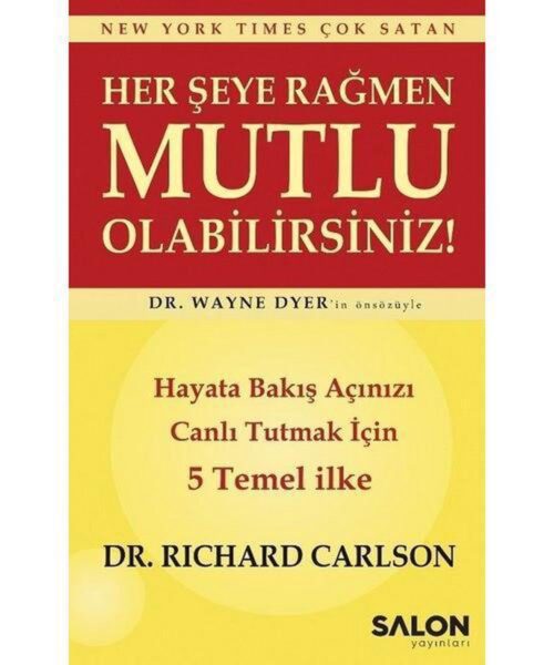 Her Şeye Rağmen Mutlu Olabilirsiniz!