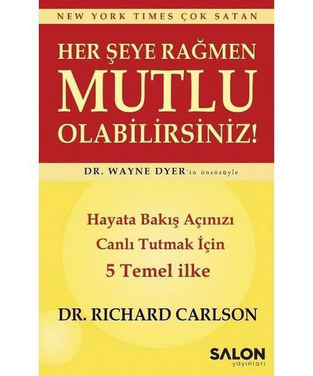 Her Şeye Rağmen Mutlu Olabilirsiniz!