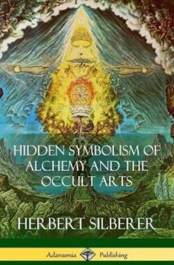 Hidden Symbolism of Alchemy and the Occult Arts (Hardcover)