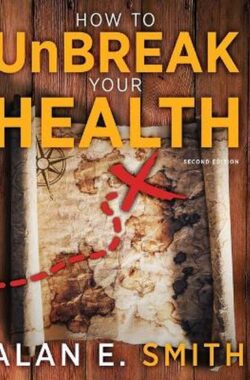 How to UnBreak Your Health