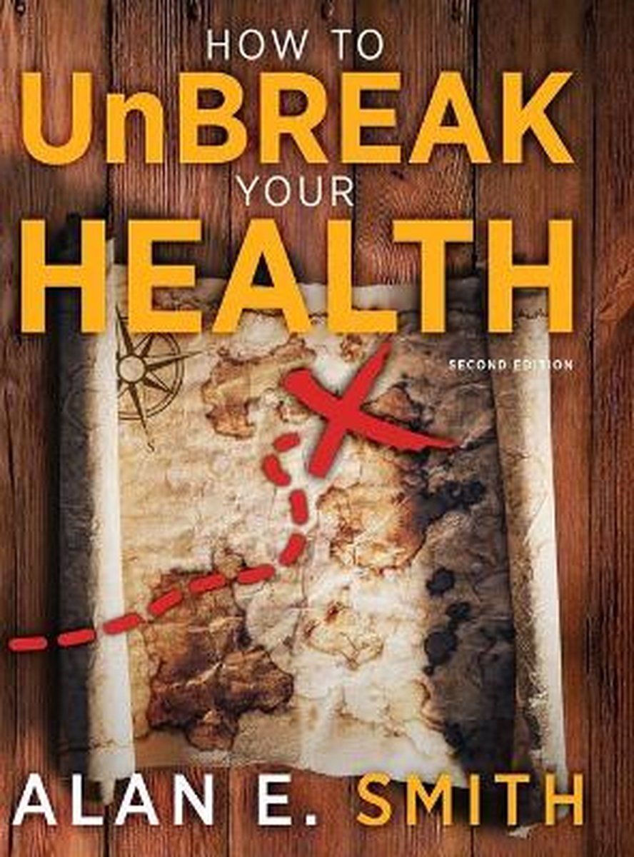 How to UnBreak Your Health