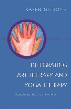 Integrating Art Therapy & Yoga Therapy