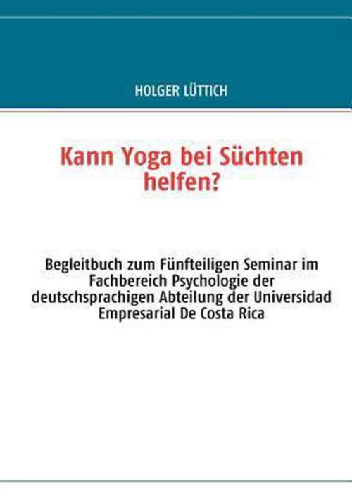 Kann Yoga bei Süchten helfen?