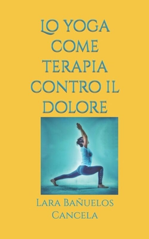 Lo yoga come terapia contro il dolore