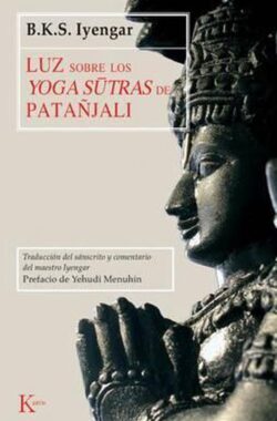 Luz sobre los yoga sutras de patanjali / Light on the Yoga Sutras of Patanjali