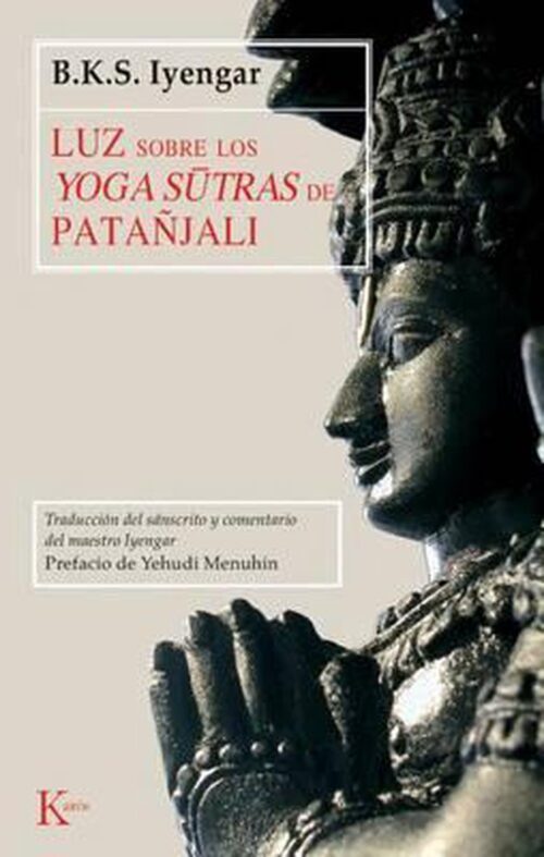 Luz sobre los yoga sutras de patanjali / Light on the Yoga Sutras of Patanjali