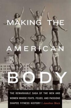 Making the American Body