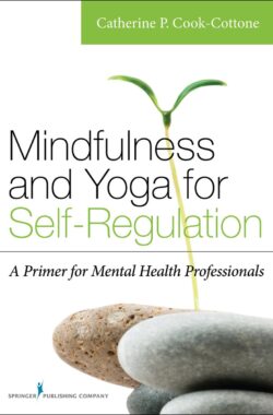 Mindfulness and Yoga for Self-Regulation