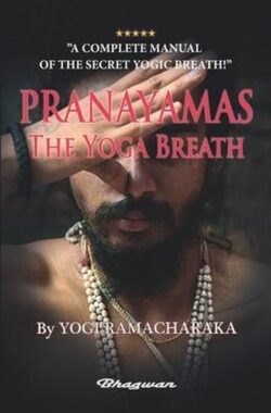 PRANAYAMAS – The Yoga Breath