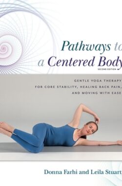 Pathways to a Centered Body 2nd Ed