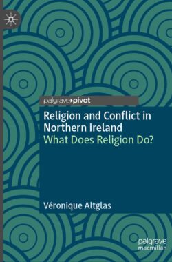 Religion and Conflict in Northern Ireland