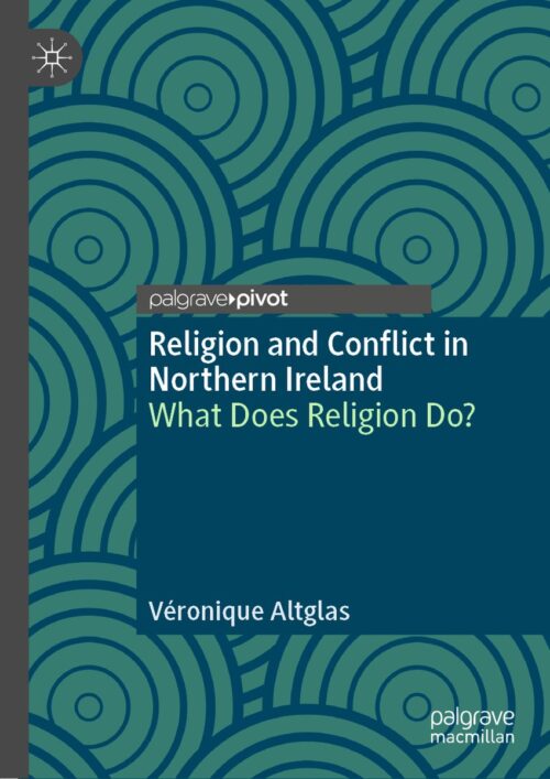 Religion and Conflict in Northern Ireland