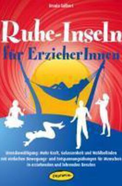 Ruhe-Inseln für ErzieherInnen