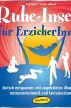 Ruhe-Inseln für ErzieherInnen (CD)