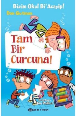 Tam Bir Curcuna! Bizim Okul Bi’Acayip!