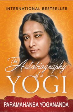 The Autobiography of a Yogi