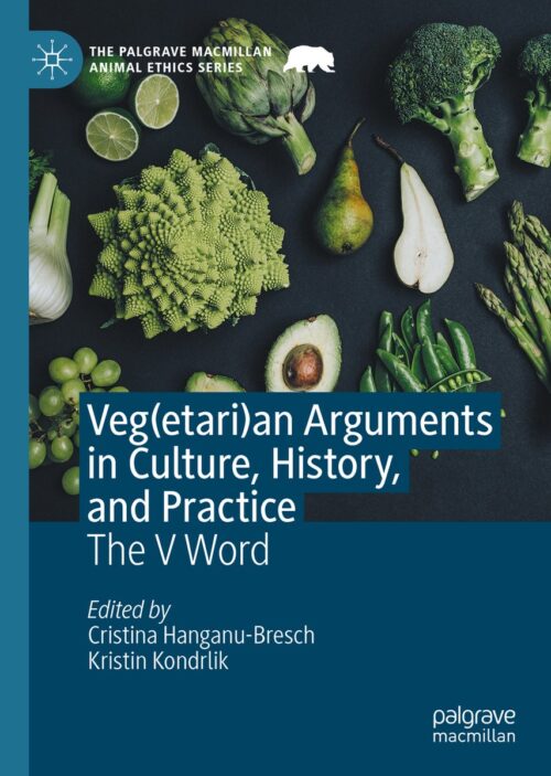 Veg etari an Arguments in Culture History and Practice