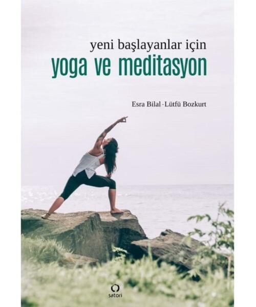 Yeni Başlayanlar İçin Yoga ve Meditasyon