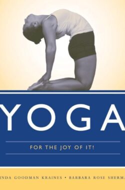 Yoga For The Joy Of It!