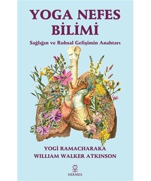 Yoga Nefes Bilimi Sağlığın ve Ruhsal Gelişimin Anahtarı