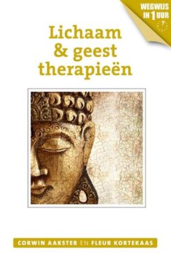 Geneeswijzen in Nederland 7 – Lichaam & geesttherapieën