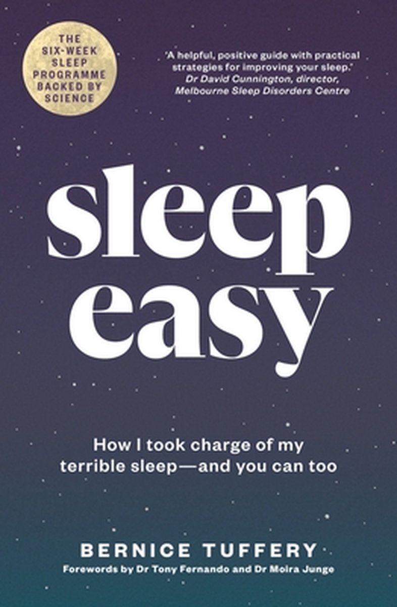 Sleep Easy: How I Took Charge of My Terrible Sleep - And You Can Too