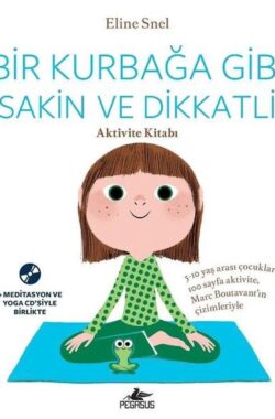 Bir Kurbağa Gibi Sakin ve Dikkatli Aktivite Kitabı