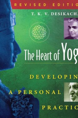 Essentiële Gids voor Yoga: Ontwikkel een Persoonlijke Praktijk